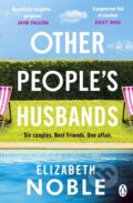 Other People&#039;s Husbands - Elizabeth Noble, Penguin Books, 2023