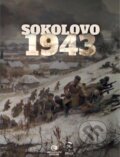 Sokolovo 1943 - Milan Mojžíš, Miroslav Brož, Milan Kopecký, Filip Kachel, Epocha, 2023