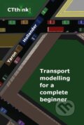 Kniha: Transport Modelling for a Complete Beginner (Yaron Hollander)