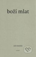 Kniha: Boží mlat (Jan Dadák)