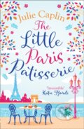 The Little Paris Patisserie - Julie Caplin, 2018