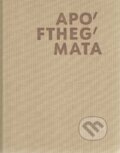 Kniha: Apofthegmata (Benediktinské arciopatství sv. Vojtěcha a sv. Markéty v Praze - Břevnově). Benediktinské arciopatství sv. Vojtěcha a sv. Markéty v Praze - Břevnově, 2022