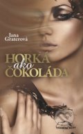 Horká ako čokoláda - Jana Graterová, 2014