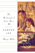 Kniha: The Mockingbird Next Door (Marja Mills)