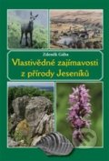 Vlastivědné zajímavosti z přírody Jeseníků - Zdeněk Gába, 2014