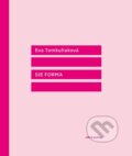 Kniha: Sie Forma (Eva Tomkuliaková). Vlna, 2004