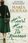 Kniha: The Heart Has Its Reasons (María Dueñas). Atria Books, 2014