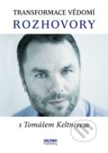 Transformace vědomí - Tomáš Keltner, Keltner Publishing, 2014