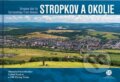 Stropkov a okolie z neba - Ľuboš Vyskoč, Matej Schwarzbacher, CBS, 2022