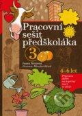 Pracovní sešit předškoláka 3 - Ivana Novotná, Miroslav Růžek (ilustrátor), Edika, 2023