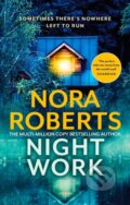 Nightwork - Nora Roberts, Piatkus, 2023