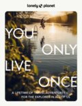 Kniha: You Only Live Once (Lonely Planet)