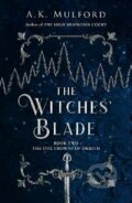 The Witches&#039; Blade - A.K. Mulford, HarperCollins Publishers, 2022