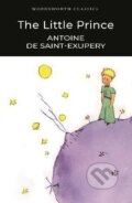 The Little Prince - Antoine de Saint-Exupéry, Wordsworth Editions, 2018