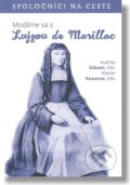 Kniha: Modlíme sa s Lujzou de Marillac (Audrey Gibson a Kieran Kneaves). Misijná spoločnosť sv. Vincenta de Paul, 2018