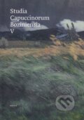 Kniha: Studia Capuccinorum Boziniensia V (Minor). Minor, 2020
