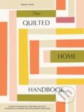 The Quilted Home Handbook - Wendy Chow, Paige Tate, 2023