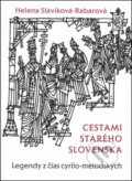 Kniha: Cestami starého Slovenska (Helena Sláviková-Rabarová). 