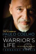 Paulo Coelho: A Warrior´s Life / The Authorized Biography - Fernando Morais, 2022