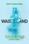 Wasteland - Oliver Franklin-Wallis, Simon & Schuster, 2023