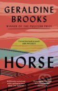 Horse - Geraldine Brooks, Abacus, 2023