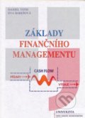 Základy finančního managementu - Daniel Toth, Univerzita J.A. Komenského Praha, 2013