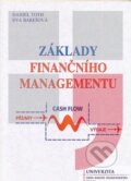 Kniha: Základy finančního managementu (Daniel Toth). Univerzita J.A. Komenského Praha, 2013