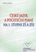 Český jazyk a počáteční psaní na 1. stupni ZŠ a ZŠS - Karel Kamiš, Univerzita J.A. Komenského Praha, 2014