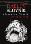 Ďáblův slovník ekonomie a financí - Pavel Kohout, 2015