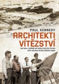 Architekti vítězství - Paul Kennedy, Nakladatelství Lidové noviny, 2015