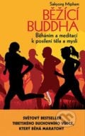 Běžící Buddha - Sakyong Mipham, Rybka Publishers, 2014