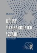 Dějiny mezinárodních vztahů - Zdeněk Veselý, Aleš Čeněk, 2014