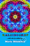 Kaleidoskop - Mária Blšáková, Richard Lunter - Kicom, 2014