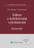 E-kniha: Zákon o kolektivním vyjednávání. Komentář (Pavel Knebl a Petr Tröster)