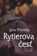 E-kniha: Rytierova česť (Jana Pronská), 2014