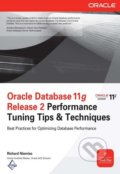 Oracle Database 11g Release 2 Performance Tuning Tips and Techniques - Richard Niemiec, McGraw-Hill, 2012