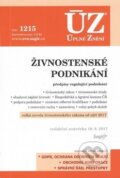 Kniha: Úplné Znění - 1215 Živnostenské podnikání (Sagit). Sagit, 2017