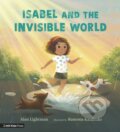 Isabel and the Invisible World - Alan Lightman, Ramona Kaulitzki (ilustrátor), Walker books, 2023