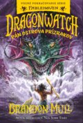 Dragonwatch 3: Pán Ostrova prízrakov - Brandon Mull, 2023