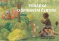Pohádka o špinavém čertovi - Kateřina J. Šustrová, 	Radka Sedlačíková Černocká (ilustrátor), Metoda, 2023