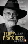 Terry Pratchett: A Life With Footnotes - Rob Wilkins, Penguin Books, 2023