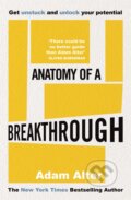Kniha: Anatomy of a Breakthrough (Adam Alter)