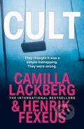 Cult - Camilla Läckberg, Henrik Fexeus, HarperCollins, 2023