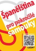 Španělština pro pokročilé samouky - Libuše Prokopová, Leda, 2023