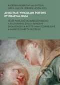 Amicitiae vinculum potens et praevalidum - Kateřina Bobková-Valentová, Karolinum, 2023