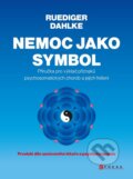 Nemoc jako symbol - Ruediger Dahlke, CPRESS, 2023