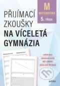 Přijímací zkoušky na víceletá gymnázia: matematika - Stanislav Sedláček, Edika, 2023