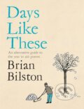 Days Like These - Brian Bilston, Picador, 2022