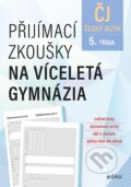 Přijímací zkoušky na víceletá gymnázia: český jazyk - Vlasta Gazdíková, František Brož, Pavla Brožová, Edika, 2023