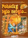 Kniha: Pohádky bylo nebylo… (Vladimír Hulpach). Rebo, 2010